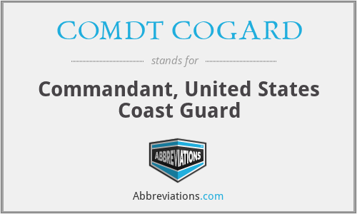 COMDT COGARD - Commandant, United States Coast Guard